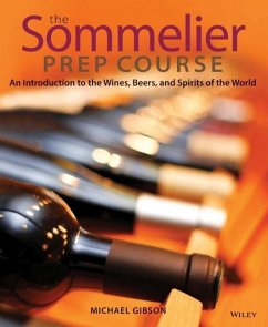 The Sommelier Prep Course - Gibson, M.