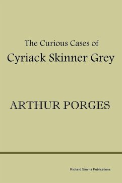 The Curious Cases of Cyriack Skinner Grey - Porges, Arthur