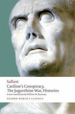 Catiline's Conspiracy, The Jugurthine War, Histories - Sallust