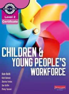 Level 2 Certificate Children and Young People's Workforce Candidate Handbook - Griffin, Sue;Beith, Kate;Bulman, Kath