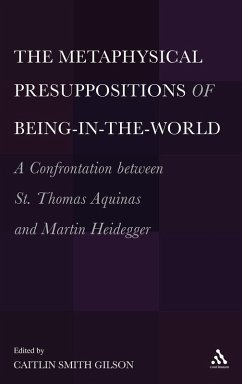 The Metaphysical Presuppositions of Being-In-The-World - Gilson, Caitlin Smith