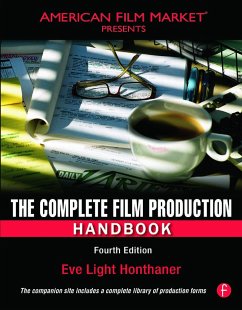 The Complete Film Production Handbook - Honthaner, Eve Light