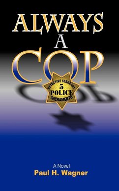 Always a Cop - Wagner, Paul H.