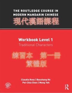 The Routledge Course in Modern Mandarin Chinese - Ross, Claudia;He, Baozhang;Chen, Pei-chia