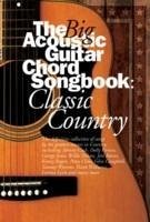 Big Acoustic Guitar Chord Songbook Classic Country