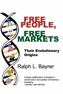 Free People, Free Markets - Bayrer, Ralph L.