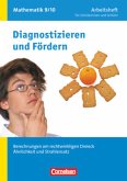 Diagnostizieren und Fördern - Arbeitshefte - Mathematik - 9./10. Schuljahr / Diagnostizieren und Fördern in Mathematik, Allgemeine Ausgabe
