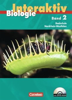 Schülerbuch, m. DVD-ROM / Biologie interaktiv, Ausgabe Realschule Nordrhein-Westfalen 2