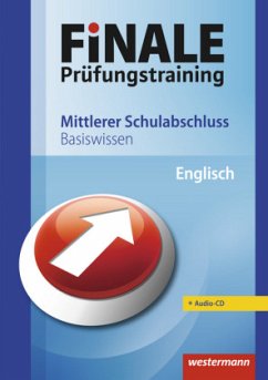 Englisch, m. Audio-CD, Mittlerer Schulabschluss / Finale - Prüfungstraining Basiswissen