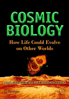 Cosmic Biology - Irwin, Louis Neal;Schulze-Makuch, Dirk