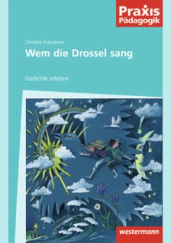 Wem die Drossel nie sang - Kretschmer, Christine