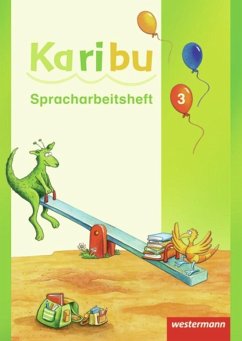 Karibu 3 Spracharbeitsheft - Berg, Katharina;Eichmeyer, Astrid;Gönning, Maria
