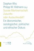 Soziale Marktwirtschaft: Zukunfts- oder Auslaufmodell?