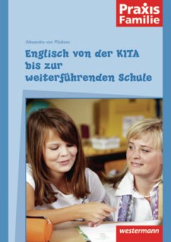 Englisch von der KITA bis zur weiterführenden Schule - Plüskow, Alexandra von