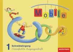 Mobile 1. Schreiblehrgang. Vereinfachte Ausgangsschrift. Allgemeine Ausgabe