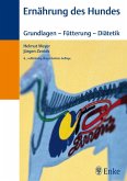 Ernährung des Hundes - Grundlagen - Fütterung - Diätetik