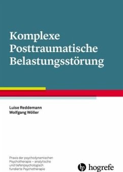 Komplexe Posttraumatische Belastungstörung - Reddemann, Luise;Wöller, Wolfgang