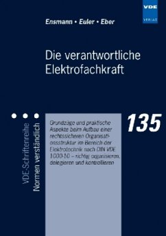 Die verantwortliche Elektrofachkraft - Ensmann, Ralf; Euler, Stefan; Eber, Claus