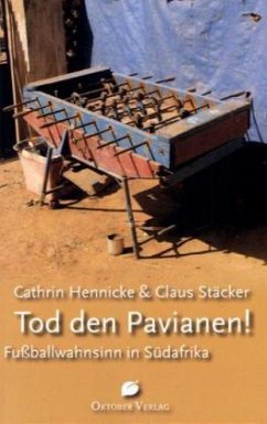 Tod den Pavianen! - Hennicke, Cathrin; Stäcker, Claus