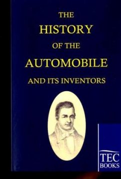 The history of the Automobile ans its Inventors - Weeks, Lymann H.