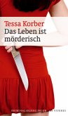 Das Leben ist mörderisch