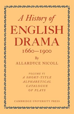 History of English Drama 1660 1900 - Nicoll; Nicoll, Allardyce