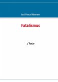 Fatalismus