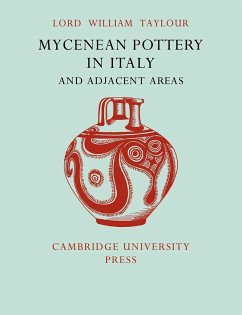 Mycenean Pottery in Italy and Adjacent Areas - Taylour, William; Taylour, Lordwilliam; William, Taylour