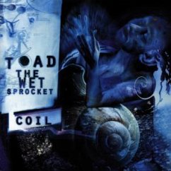 Coil - Toad the wet Sprocket