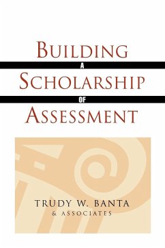 Building a Scholarship of Assessment - Trudy W Banta and Associates