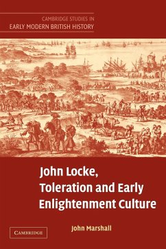 John Locke, Toleration and Early Enlightenment Culture - Marshall, John; John, Marshall