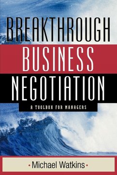 Breakthrough Business Negotiation - Watkins, Michael