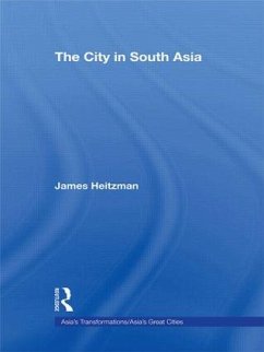 The City in South Asia - Heitzman, James