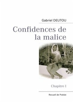 Confidences de la malice