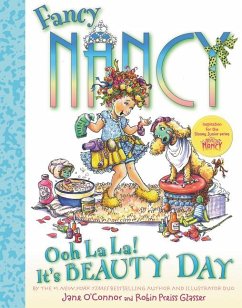 Fancy Nancy: Ooh La La! It's Beauty Day - O'Connor, Jane