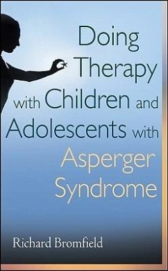 Doing Therapy with Children and Adolescents with Asperger Syndrome - Bromfield, Richard