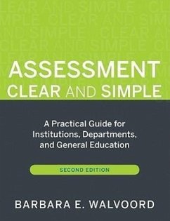 Assessment Clear and Simple - Walvoord, Barbara E. (Notre Dame, Indiana)