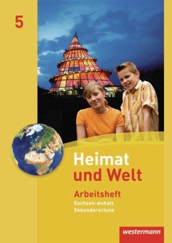 Heimat und Welt 5. Arbeitsheft. Sekundarschule. Sachsen-Anhalt - Dieckmann, Evelyn;Köppe, Heike;Lindau, Anne-Kathrin