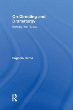 On Directing and Dramaturgy - Barba, Eugenio