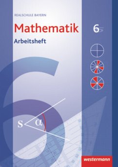 6. Jahrgangsstufe, Arbeitsheft / Mathematik, Realschule Bayern (2009)