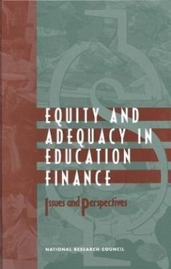 Equity and Adequacy in Education Finance - National Research Council; Commission on Behavioral and Social Sciences and Education; Committee on Education Finance