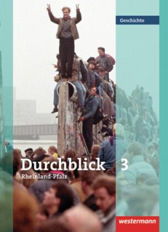 Durchblick Geschichte - Ausgabe für Rheinland-Pfalz / Durchblick Geschichte, Realschule plus in Rheinland-Pfalz Bd.3