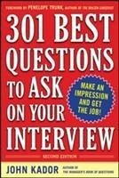 301 Best Questions to Ask on Your Interview, Second Edition - Kador, John