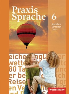 Praxis Sprache 6. Schülerband. Realschule, Gesamtschule - Herzog, Harald;Nussbaum, Regina;Rudolph, Günter