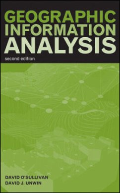Geographic Information Analysis - O'Sullivan, David; Unwin, David J.