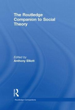 The Routledge Companion to Social Theory - Elliott, Anthony (ed.)