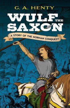 Wulf the Saxon - Henty, G.A.