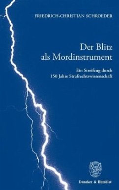 Der Blitz als Mordinstrument. - Schroeder, Friedrich-Christian