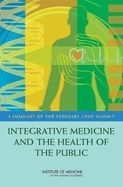 Integrative Medicine and the Health of the Public - Institute Of Medicine