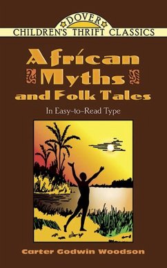 African Myths and Folk Tales - Woodson, Carter Godwin